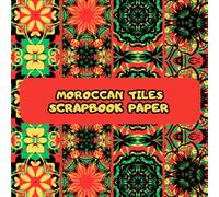 Moroccan Tiles Scrapbook Paper: 20 Double Sided Craft Paper For Origami & Decoupage: | Decorative Scrapbooking Paper Pad