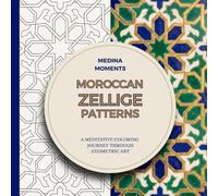 MOROCCAN ZELLIGE PATTERNS: A Meditative Coloring Journey Through Geometric Art