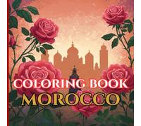 Morocco Calm | Adult Coloring Book of Souks, Kasbahs & Sahara: 50 Simple, Relaxing Pages with Gentle Intricate Patterns - Marrakech & Chefchaouen, ... Palm Oases, Tagines & Camel Caravans
