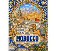 Morocco Coloring Book for Adults and Kids: Moroccan North African Activity Pages Souvenir Travel Gifts