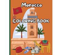 Morocco Coloring Book for Kids: Discover the Magic of Morocco Through Fun and Creative Coloring!