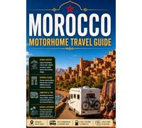 MOROCCO MOTORHOME TRAVEL GUIDE 2026