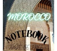 Morocco NoteBook: Morocco Notebook: Lined Notebook / Journal Gift, 120 Pages/building in morocco/travel To Morooco/culture of morocco