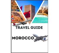 MOROCCO TRAVEL GUIDE 2026