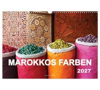 Morocco's colors (Wall Calendar 2027 DIN A3 landscape), CALVENDO 12 Month Wall C