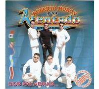 Moron, Roberto Y Su Atentado Internacional - Dos Palabras..