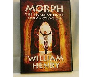 Morph: The Secret of Light Body Activation DVD By William Henry