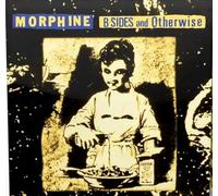 Morphine B-Sides and Otherwise (RSD Black Friday 2024) (Vinyl LP)