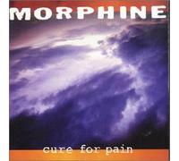 Morphine - Cure for Pain