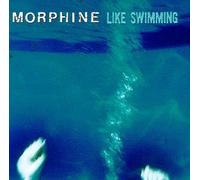 Morphine - Like Swimming by Morphine (1997) Audio CD
