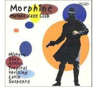 Morphine - Mambo Jazz Club