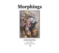 Morphings: From the Prime Collections of Prosaics in Keeper's Time