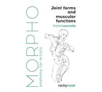 Michel Lauricella Morpho: Joint Forms and Muscular Functions (Tascabile)