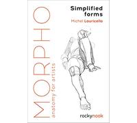 Morpho: Simplified Forms; Anatomy for Artists