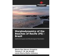 Morphodynamics of the Beaches of Recife (PE) - Brazil: Sedimentological and Morphological Parameters