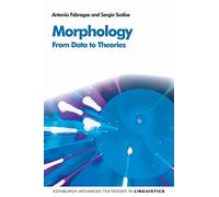 Morphology: From Data to Theories