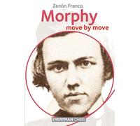 Morphy: Move by Move