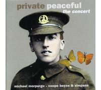 Morpurgo/Coope/Boyes/Simpson - Private Peaceful-The Concert