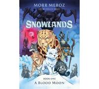 Morr Meroz A Blood Moon (Snowlands #1) (Copertina rigida)
