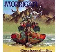 MORRIGAN - Chroniques D'Ici-Bas