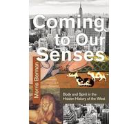 Morris Berman Coming To Our Senses (Tascabile)