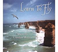 Morris, Carolyn - Learn To Fly
