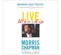 Morris Chapman - Live Worship with Morris Chapman