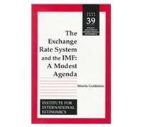 Morris Goldstei The Exchange Rate System and the IMF - A Modest Agen (Tascabile)
