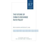 Morris Goldstein The Future of China′s Exchange Rate Policy (Tascabile)