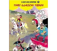 Morris & Goscinny Lucky Luke 9 - The Wagon Train (Tascabile)