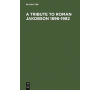 Morris Halle A Tribute to Roman Jakobson 1896-1982 (Copertina rigida)