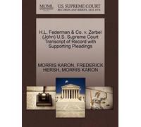 Morris Karon Fr H.L. Federman & Co. V. Zerbel (John) U.S. Supreme Co (Tascabile)