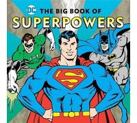 Morris Katz The Big Book of Superpowers, 17 (Copertina rigida) DC Super Heroes
