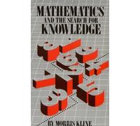 Morris Kline Mathematics and the Search for Knowledge (Tascabile)