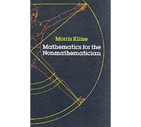 Morris Kline Mathematics for the Non-mathematician (Tascabile)