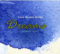 Morris Kwak Laurel Chen ... DREAMS: CHAMBER MUSIC CD NUOVO