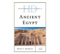 Morris L. Bierbrier Historical Dictionary of Ancient Egypt (Copertina rigida)
