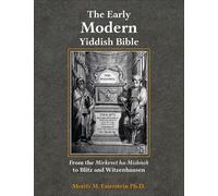 Morris M. Faierstein The Early Modern Yiddish Bible (Copertina rigida)