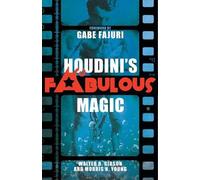 Morris N Young Walter B Gibson Houdini's Fabulous Magic (Tascabile)