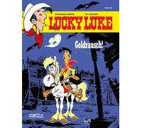 Morris René Goscinny Gudrun Penndor Lucky Luke 64: Goldrausch (Copertina rigida)