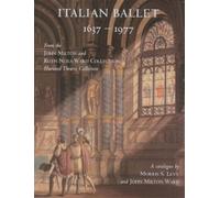 Morris S. Levy John Milton Ward Italian Ballet, 1637-1977 (Tascabile)