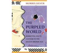 Morris Silver The Purpled World (Tascabile) Hellenic Studies Series