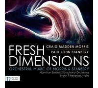 MORRIS / STANBER Craig Madden Morris & Paul John Stanbery: Fresh Dimension (CD)