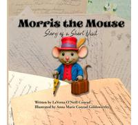 Morris the Mouse: Story of a short visit
