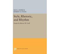 Morris W. Croll Style, Rhetoric, and Rhythm (Copertina rigida)