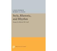Morris W. Croll Style, Rhetoric, and Rhythm (Tascabile) Princeton Legacy Library