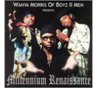 Morris, Wanya Presents - Millenium Renaissance