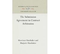 Morrison Handsaker Marjo The Submission Agreement in Contrac (Copertina rigida)