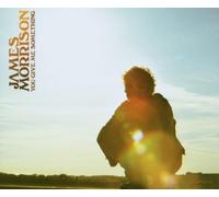 Morrison,James - You Give Me Something