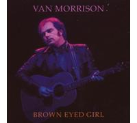 Morrison,Van - Brown Eyed Girl